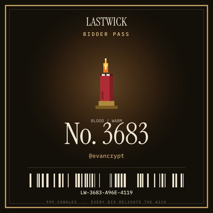 A 'Lastwick' Bidder Pass certificate No. 3683 for @evancrypt, featuring a candle illustration and the text 'BLOOD WARM' and '999 CANDLES - EVERY BID RELIGHTS THE WICK'.