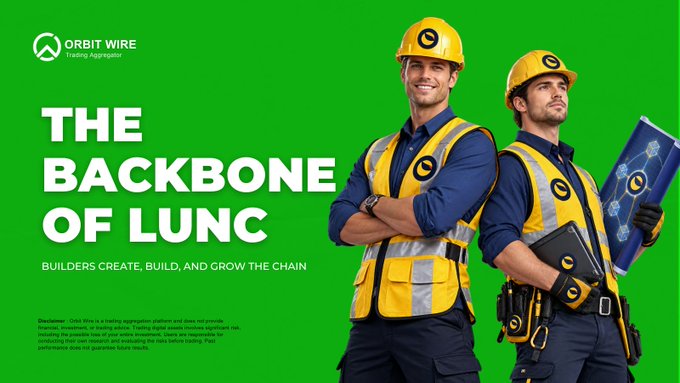 A promotional banner for 'ORBIT WIRE Trading Aggregator' featuring two construction workers in yellow hard hats and vests, with the headline 'THE BACKBONE OF LUNC' and subtitle 'BUILDERS CREATE, BUILD, AND GROW THE CHAIN'.