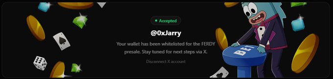 A notification banner reading "Accepted @0xJarry - Your wallet has been whitelisted for the FERDY presale. Stay tuned for next steps via X," featuring cartoon graphics of a character in a shark costume holding a "DEZ" token amidst floating coins and dice.