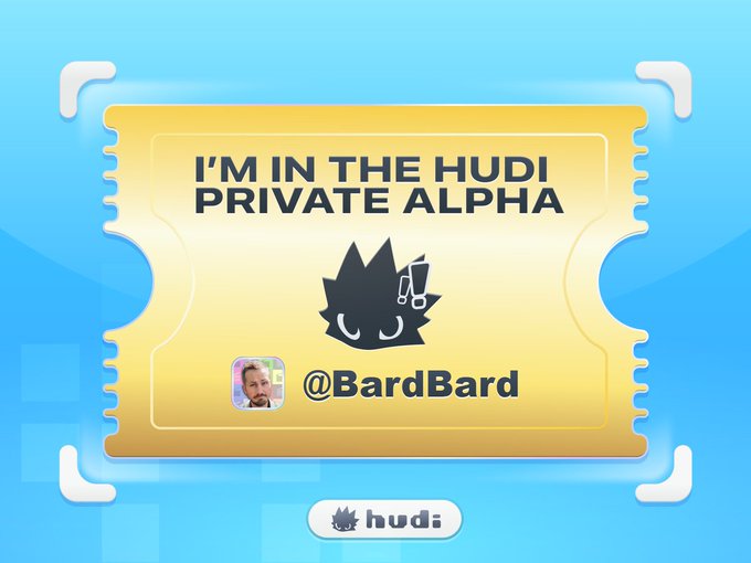 A gold ticket-style graphic reading 'I'M IN THE HUDI PRIVATE ALPHA' with the username @BardBard and a hudi logo.