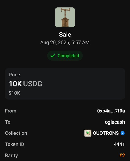 A sale confirmation showing a Quotrons NFT (#4441, rarity #2) sold for 10K USDG to "oglecash" from wallet 0xb4a...7f0a on August 20, 2026, completed status. This directly illustrates the post's claim that the rarest Quotrons was purchased for 10,000 USDG before sweeping the floor down to 400 USDG.
