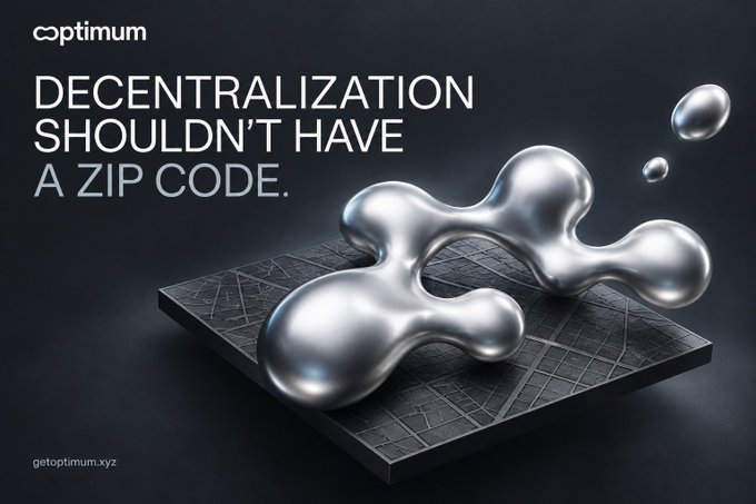 An advertisement for Optimum features a metallic, liquid-like structure on a dark grid with the text 'DECENTRALIZATION SHOULDN'T HAVE A ZIP CODE.' and the URL 'getoptimum.xyz'.
