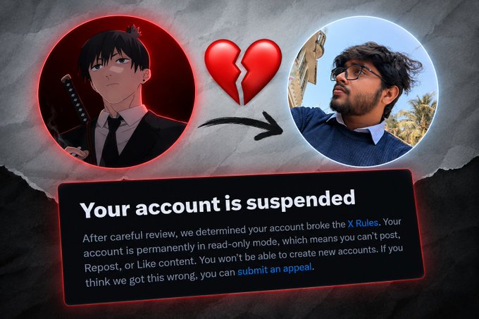 A person reacts to their X account being suspended, shown by a broken heart between an anime character and a real-life photo of them, with a screenshot of the suspension notice stating "Your account is suspended" and permanently read-only with an option to "submit an appeal."