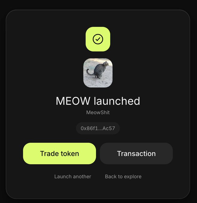 A mobile app screen showing a successful token launch confirmation with a green checkmark, displaying 'MEOW launched' by MeowShit with the contract address '0x86f1...Ac57', featuring a photo of a cat and buttons to 'Trade token' or view 'Transaction'.