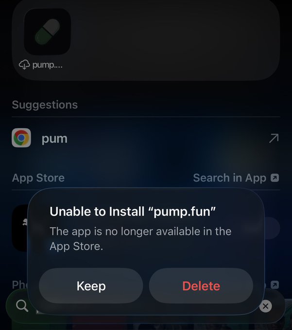 An iPhone screen displays an error message reading "Unable to Install 'pump.fun' - The app is no longer available in the App Store," confirming Apple's delisting of the Pump.fun app from its store.
