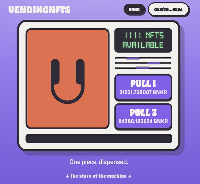 A 'VENDINGNFTS' interface showing a digital vending machine with 1111 NFTs available, offering 'PULL 1' for 31251.758087 BNKR and 'PULL 3' for 84388.185654 BNKR on a purple background.