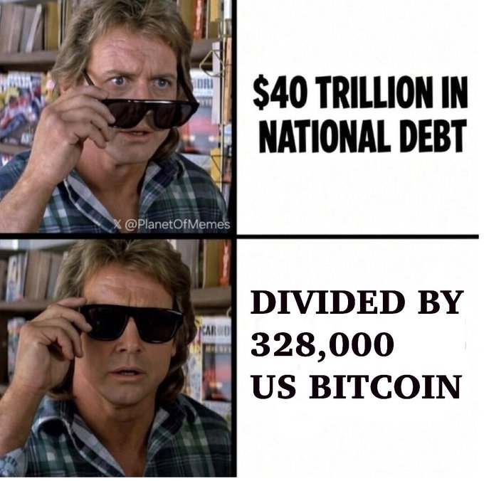 A two-panel meme featuring a man pulling down his sunglasses. Top panel reads '$40 TRILLION IN NATIONAL DEBT'; bottom panel reads 'DIVIDED BY 328,000 US BITCOIN'. Watermark: @PlanetOfMemes.