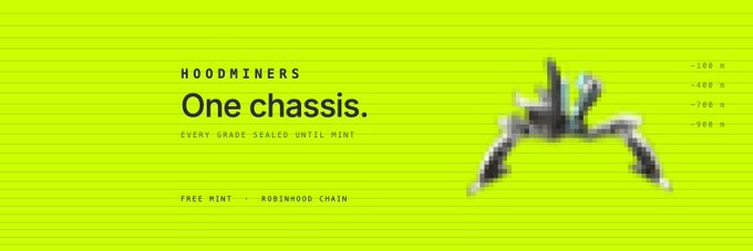 A promotional banner with a bright green background for "HOODMINERS" featuring the text "One chassis. EVERY GRADE SEALED UNTIL MINT." and "FREE MINT - ROBINHOOD CHAIN," alongside a small pixelated spaceship graphic.