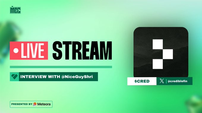 A livestream announcement graphic with a green gradient background displays "LIVE STREAM" prominently in bold black text alongside a red "LIVE" badge. The right side features the $CRED logo (black square with white pixelated cross design) with handles "@crediblefin," while the bottom notes "INTERVIEW WITH @NiceGuyShri" and "PRESENTED BY Meteora," promoting the upcoming Monday, July 13th at 1:15 PM EDT interview on MCG.