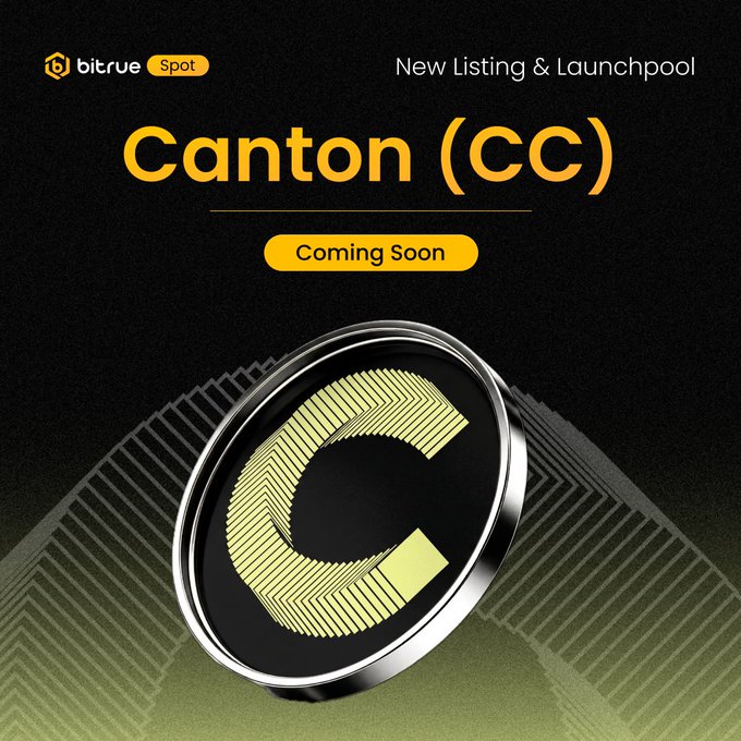 Bitrue Spot announces the upcoming listing of Canton (CC) with a "Coming Soon" badge and a stylized gold "C" coin emblem, promoting its August 4 launch as a token powering the Canton Network Layer 1 blockchain for real-world assets.