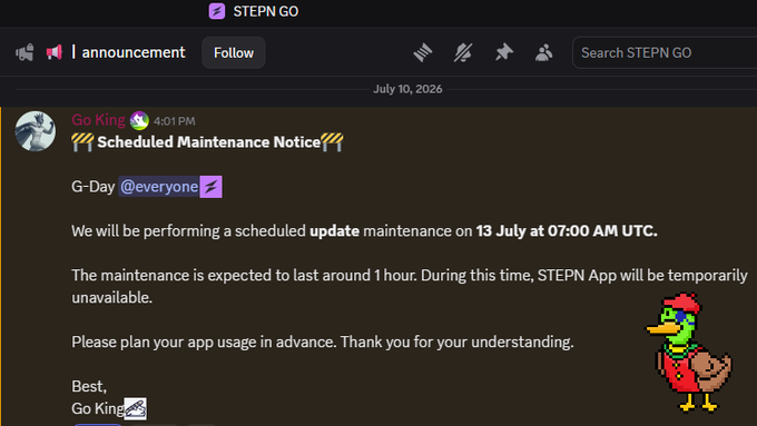 A Discord announcement from STEPN GO's 'Go King' announcing scheduled maintenance on 13 July at 07:00 AM UTC, lasting approximately 1 hour, with a cartoon chicken emoji.