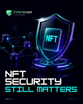 A dark, tech-themed graphic from 'Cyberscope' featuring a glowing blue shield with 'NFT' in the center, with text below stating 'NFT SECURITY STILL MATTERS'.