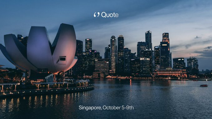 A dusk cityscape of Singapore featuring the ArtScience Museum lotus-shaped building in the foreground and illuminated skyscrapers behind, with text reading "Quote" and "Singapore, October 5-9th".