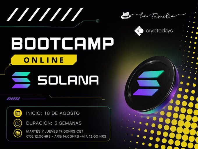 Promotional graphic for 'La Familia Bootcamp Online Solana' starting August 18, lasting 3 weeks, hosted in partnership with cryptodays, featuring the Solana logo.