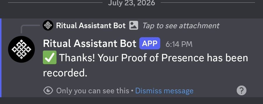 A Discord notification from "Ritual Assistant Bot" dated July 23, 2026, confirming "Thanks! Your Proof of Presence has been recorded."
