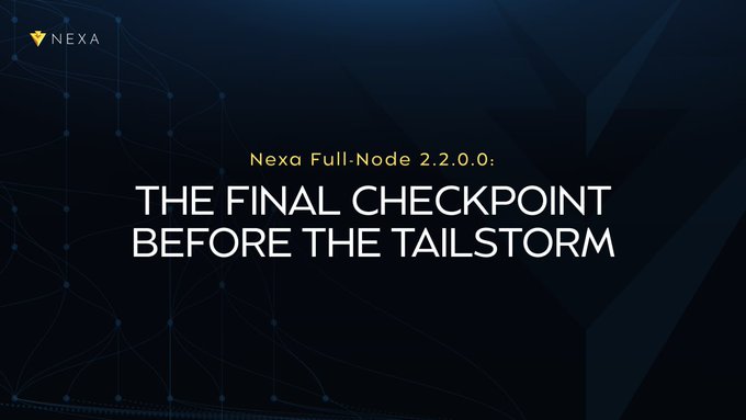 A sleek dark blue promotional graphic for Nexa Full-Node 2.2.0.0 features the Nexa logo in the top-left corner alongside the headline "THE FINAL CHECKPOINT BEFORE THE TAILSTORM," with a subtle network pattern overlay. The image serves as the visual announcement for this preparatory release leading up to the Tailstorm hard-fork integration to mainnet.