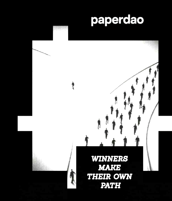 A motivational graphic with 'paperdao' branding at the top and 'WINNERS MAKE THEIR OWN PATH' text, depicting silhouettes of people walking on a separate path while one figure stands alone.