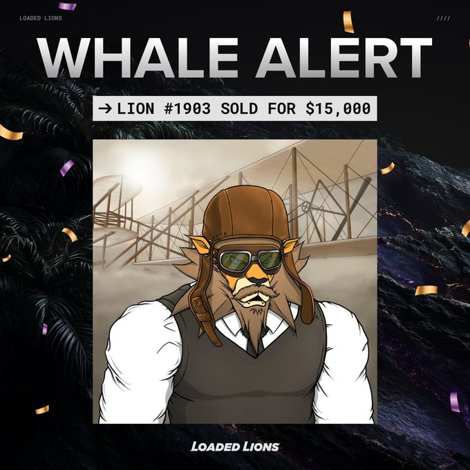 Loaded Lions NFT promotional graphic announcing a 'WHALE ALERT' with text 'LION #1903 SOLD FOR $15,000', featuring an illustrated lion pilot character wearing a leather aviator cap and goggles against a tropical background.