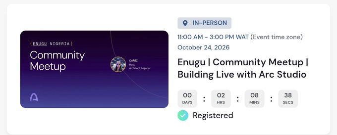 Event card for the in-person “Enugu | Community Meetup | Building Live with Arc Studio,” scheduled for 11:00 AM–3:00 PM WAT on October 24, 2026, with a countdown and “Registered” status. The image supports the post’s mention of a physical event at Block Hub Africa where products, ideas, and live builds using Arc Studio will be showcased.