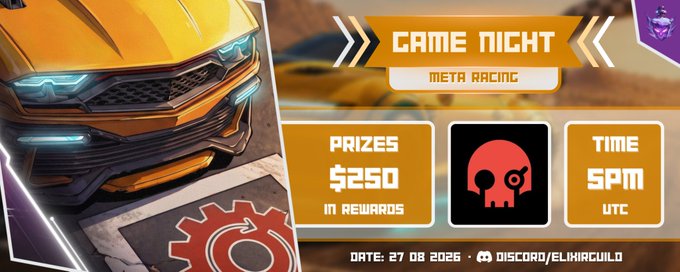 A promotional banner for 'GAME NIGHT META RACING' featuring a yellow/orange sports car, showing 'PRIZES $250 IN REWARDS', 'TIME 5PM UTC', with a red skull logo and 'DATE: 27 08 2026 - DISCORD/ELIXIRGUILD'.