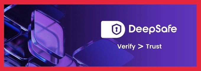 A promotional banner for 'DeepSafe' displays the text 'Verify > Trust' next to a 3D shield logo over a purple background.