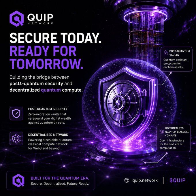 Promotional graphic for QUIP Network featuring the tagline 'SECURE TODAY. READY FOR TOMORROW.' highlighting post-quantum vaults and decentralized quantum-classical compute.