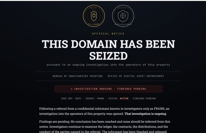 An official-style "domain seized" notice from the Bureau of Unauthorized Printing and Office of Digital Asset Enforcement, citing case ref. 0001 with an ongoing investigation following a referral from confidential informant "Frank," tied to the $PRINTER meme token and BTC Ordinals community's humorous crackdown on Rh Machines/printers.