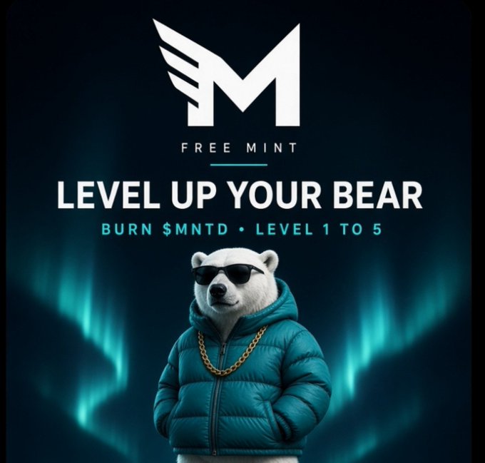 A promotional graphic for MintABear's "Level Up Your Bear" free mint event, featuring a cool polar bear in a teal puffer jacket, sunglasses, and gold chain. The text reads "FREE MINT," "BURN $MNTD • LEVEL 1 TO 5," reinforcing the post's message about an NFT project that offers ongoing engagement through burning $MNTD tokens to upgrade bear NFTs from levels 1 to 5.