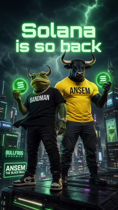 A meme-style image titled 'Solana is so back' features two figures—one in a green 'BANDMAN' shirt with a bullfrog head and another in a yellow 'ANSEM' shirt with a black bull head—holding glowing Solana logos in a stormy cityscape.