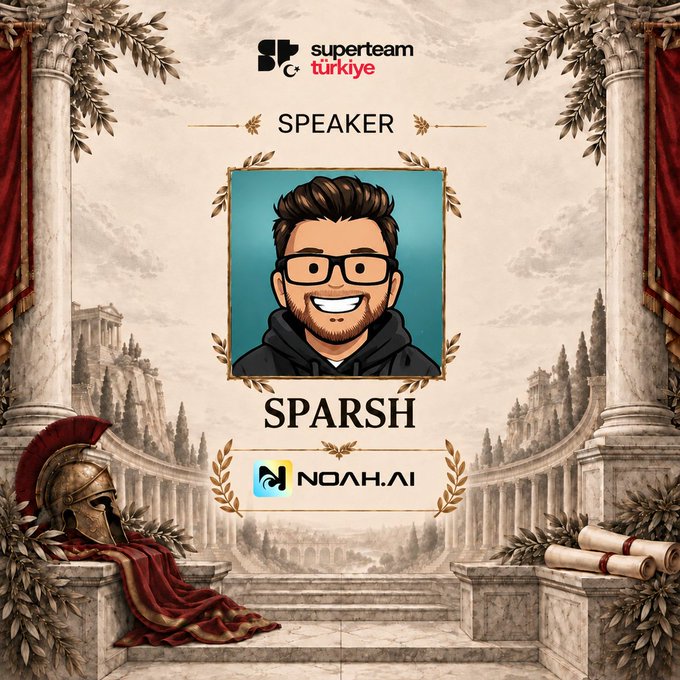 A promotional speaker announcement card from Superteam Türkiye featuring a cartoon avatar, the name "SPARSH", and the Noah.AI logo, set against an ornate classical backdrop with columns, laurel wreaths, and a Roman helmet.