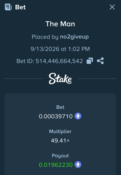 A Stake.com betting record shows a bet titled 'The Man' placed by user 'no2giveup' on 9/13/2026 at 1:02 PM with a bet of 0.00039710 and a 49.41× multiplier.
