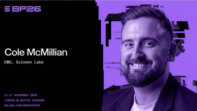 A purple-tinted promotional slide featuring Cole McMillian, CMO of Solomon Labs, for the Solana Breakpoint event (BP26) on 15-17 November 2026 in London.