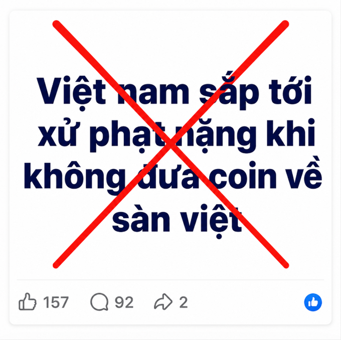 A crossed-out social media post in Vietnamese claiming 'Việt Nam sắp tới xử phạt nặng khi không đưa coin về sàn việt' with 157 likes and 92 comments.