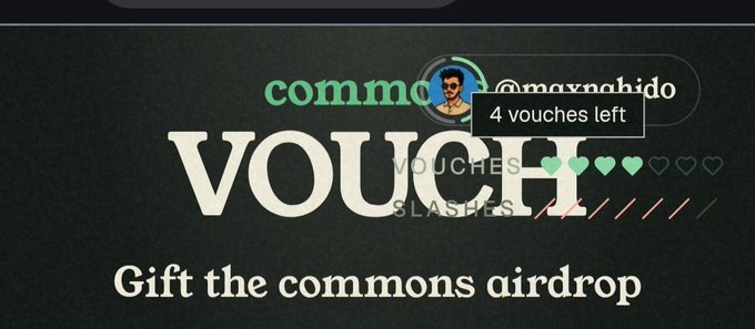 The graphic features the text "VOUCH SLASHES" and "Gift the commons airdrop" with a user profile labeled "@maxnahid0" showing "4 vouches left" alongside four filled and four empty heart icons, promoting a vouching system that aligns with the post's call to vouch for @maxnahid0 to boost their Commons airdrop ranking.