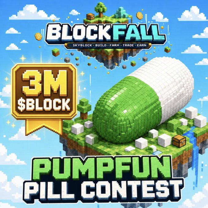 A pixel-art style promotional graphic for "BlockFall: Skyblock - Build - Farm - Trade - Earn" featuring a giant green-and-white pill resting on a voxel-style floating island, with a gold badge reading "3M $BLOCK" and large text announcing a "PUMPFUN PILL CONTEST" at the bottom.

The image ties into the post by visually promoting BlockFall's $BLOCK token contest, celebrating the milestone of 3M $BLOCK while highlighting how the founder can reward the community daily through creator rewards features.