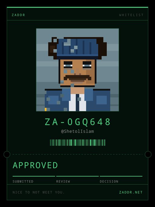 Pixel-art whitelist approval card from ZADDR showing character ZA-0GQ648 for @5hetolislam with green 'APPROVED' status and tagline 'NICE TO NOT MEET YOU.'