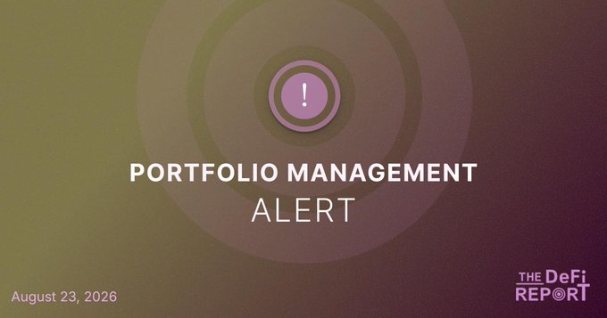 A 'PORTFOLIO MANAGEMENT ALERT' graphic dated August 23, 2026, with an exclamation mark icon and 'The DeFi Report' logo on a brown gradient background.