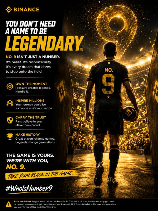 A Binance advertisement featuring a soccer player wearing jersey number 9 with the tagline "YOU DON'T NEED A NAME TO BE LEGENDARY. NO. 9 ISN'T JUST A NUMBER," including a risk warning about digital asset volatility.