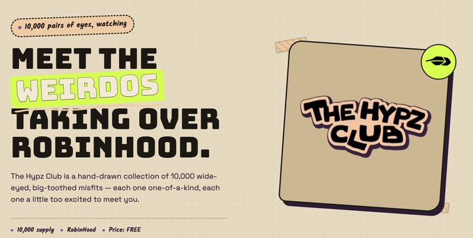 A promotional graphic announcing 'The Hypz Club' with text 'MEET THE WEIRDO$ TAKING OVER ROBINHOOD', describing a collection of 10,000 wide-eyed, big-toothed misfits with a FREE price tag.