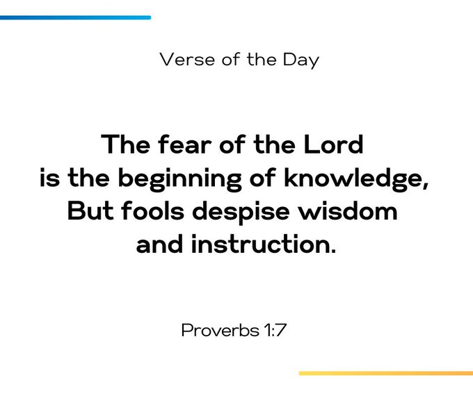 Verse of the Day displaying Proverbs 1:7: 'The fear of the Lord is the beginning of knowledge, But fools despise wisdom and instruction.'