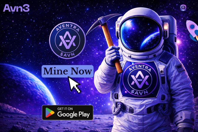 The image is a promotional graphic for the Aventra ($AVN) crypto-mining platform, featuring an astronaut holding a pickaxe in space, the Aventra/AVN logo, a "Mine Now" button with a cursor, and a Google Play download badge. The ticker "AVN" and project name "Aventra" are prominently displayed, aligning with the post celebrating 124 million $AVN mined and encouraging daily mining participation.