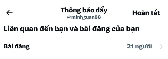 A Vietnamese Twitter/X notification screen with 'Thông báo đầy' (Notifications full) and 'Hoàn tất' (Done), showing 'Bài đăng' (Posts) from @minh_tuan88 with 21 người (people).