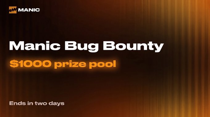Banner for the Manic Bug Bounty announcing a $1000 prize pool, noting the contest ends in two days.