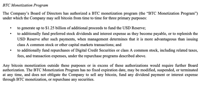 Screenshot of a disclosure detailing Strategy's (formerly MicroStrategy) newly authorized BTC Monetization Program, which allows the company to sell bitcoin from time to time for three primary purposes: generating up to $1.25 billion to fund the USD Reserve, funding preferred stock dividends/interest or replenishing the USD Reserve, and funding repurchases of Digital Credit Securities or Class A common stock.