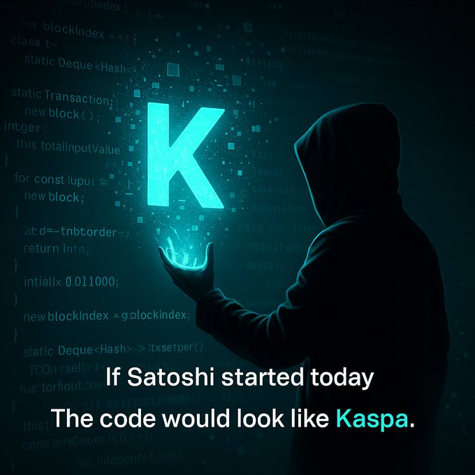 A hooded figure holding a glowing 'K' logo with the text 'If Satoshi started today, The code would look like Kaspa.' against a backdrop of code.