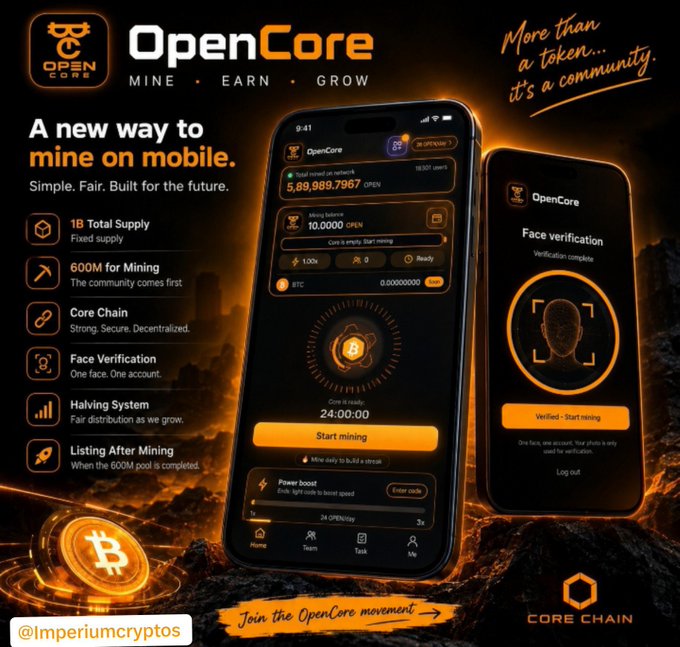 A promotional graphic for 'OpenCore' mobile mining app on the Core Chain, highlighting a 1B fixed supply, 600M mining pool, face verification, and a 'Join the OpenCore movement' call-to-action from @Imperiumcryptos.