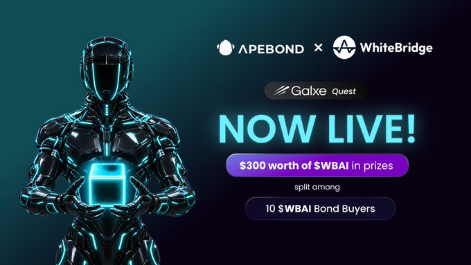 A promotional graphic for an APEBOND x WhiteBridge collaboration featuring a futuristic armored figure, advertising a Galxe Quest with '$300 worth of $WBAI in prizes' for 10 $WBAI Bond Buyers.