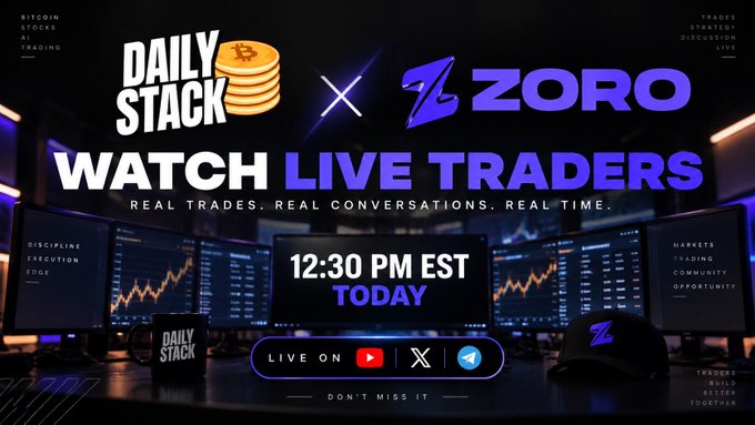 Promotional graphic for 'DAILY STACK x ZORO' featuring 'WATCH LIVE TRADERS' at 12:30 PM EST TODAY, live on YouTube, X, and Telegram.