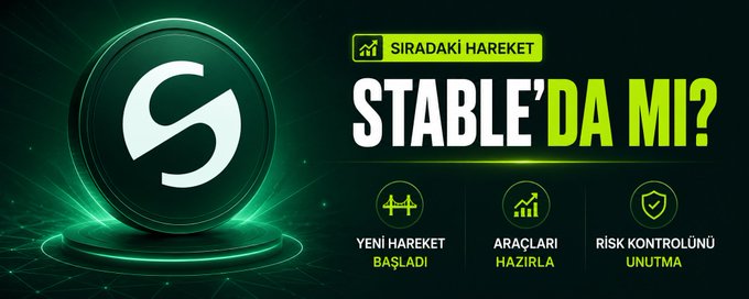 A promotional graphic in Turkish featuring the Stable token logo (a stylized 'S'), with text 'SIRADAKİ HAREKET' and 'STABLE'DA MI?' alongside icons for 'YENİ HAREKET BAŞLADI', 'ARAÇLARI HAZIRLA', and 'RİSK KONTROLÜNÜ UNUTMA'.