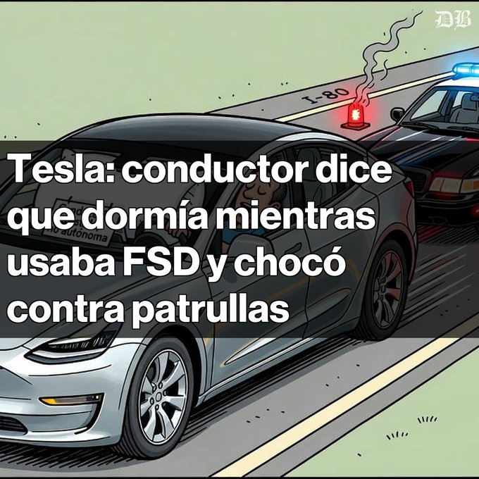 A Spanish-language news graphic from DB depicting a Tesla car with the headline 'Tesla: conductor dice que dormía mientras usaba FSD y chocó contra patrullas' (Tesla driver says he was sleeping while using FSD and crashed into patrol cars).